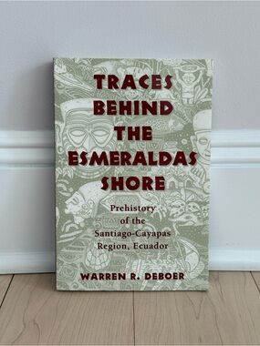 VGUC Traces Behind the Esmeraldas Shore by Warren DeBoer Ph.D., Paperback 1996